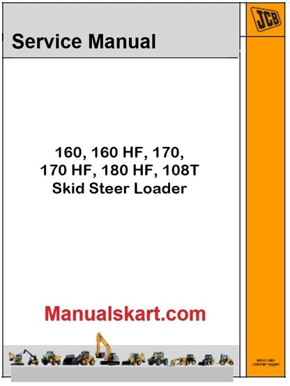 JCB 160, 160 HF, 170, 170 HF, 180 HF, 108T Skid Steer Loader Pdf Repair Service Manual