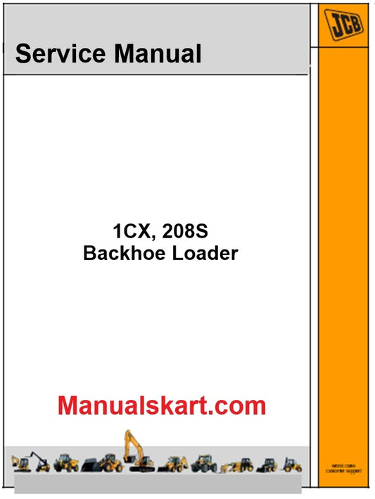 JCB 1CX, 208S Backhoe Loader Pdf Repair Service Manual