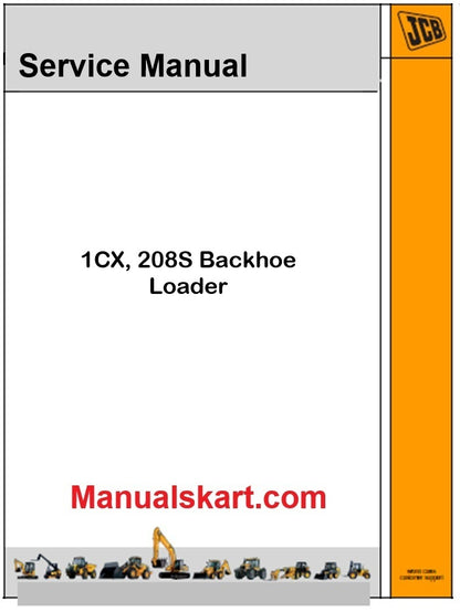 JCB 1CX, 208S Backhoe Loader Repair Service Manual PDF