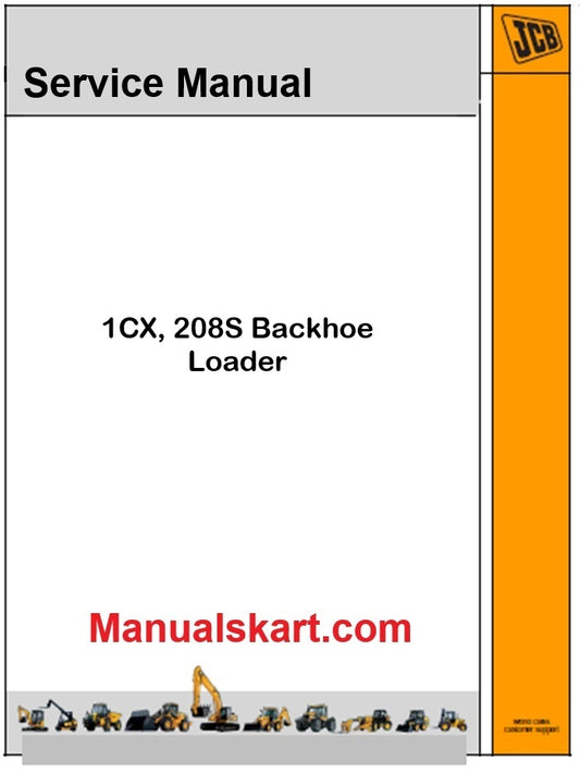 JCB 1CX, 208S Backhoe Loader Repair Service Manual PDF