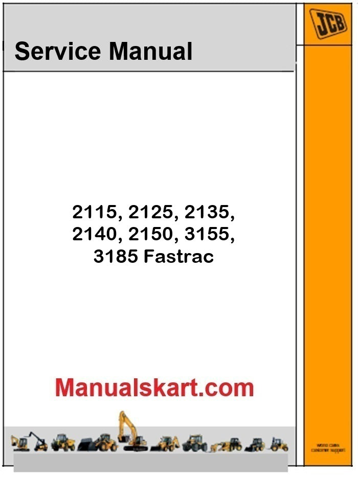 JCB 2115, 2125, 2135, 2140, 2150, 3155, 3185 Fastrac Repair Service Manual