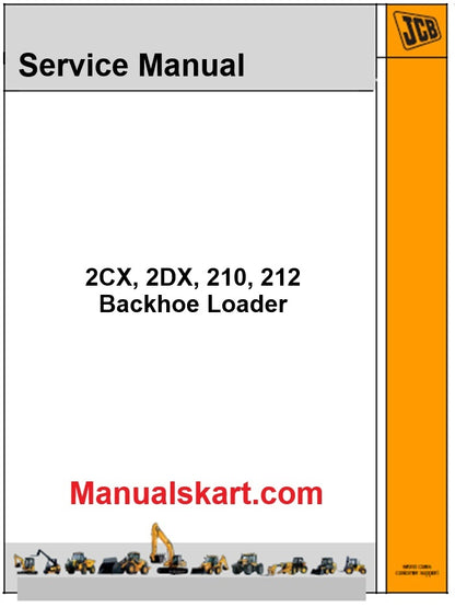 JCB 2CX, 2DX, 210, 212 Backhoe Loader Pdf Repair Service Manual