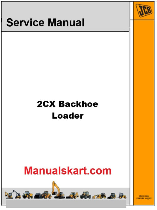 JCB 2CX Backhoe Loader Pdf Repair Service Manual