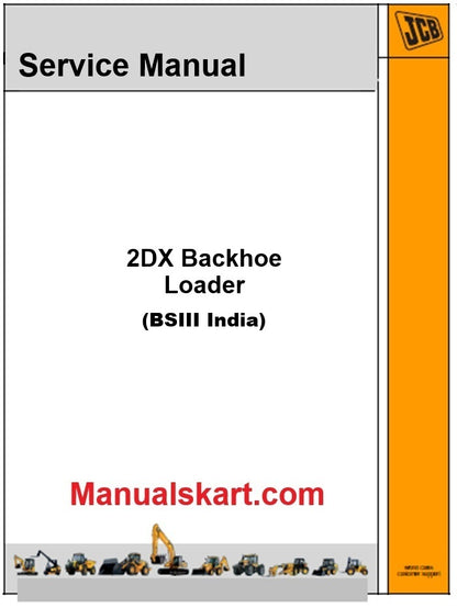 JCB 2DX Backhoe Loader Pdf Repair Service Manual (BSIII India)