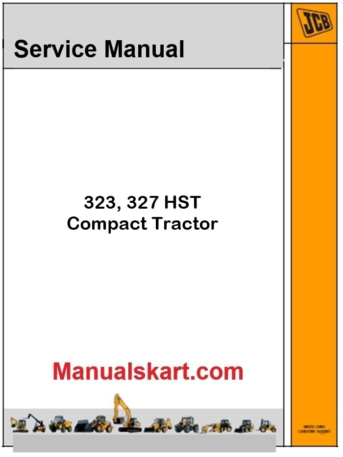 JCB 323, 327 HST Compact Tractor Pdf Repair Service Manual