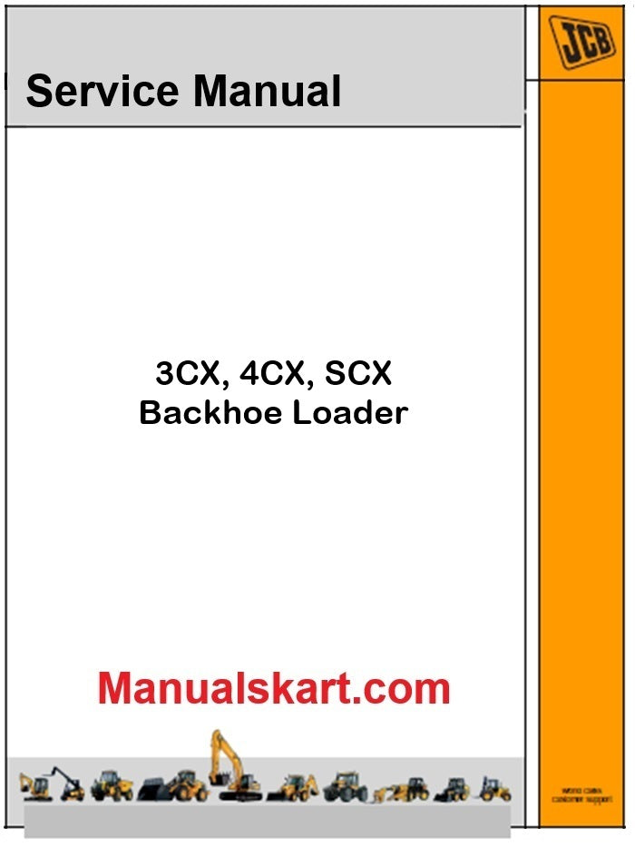 JCB 3CX, 4CX, SCX Backhoe Loader Pdf Repair Service Manual