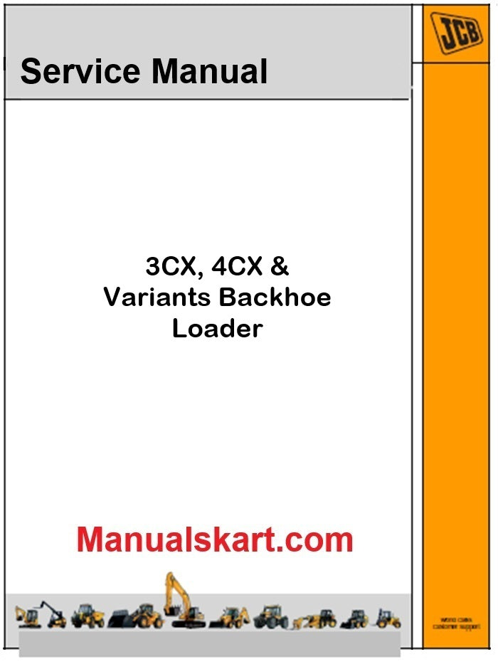 JCB 3CX, 4CX & Variants Backhoe Loader Repair Service Manual PDF