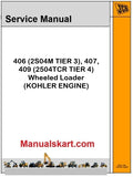 JCB 406 (2S04M TIER 3), 407, 409 (2504TCR TIER 4) Wheel Loader Repair Service Manual PDF KOHLER ENGINE