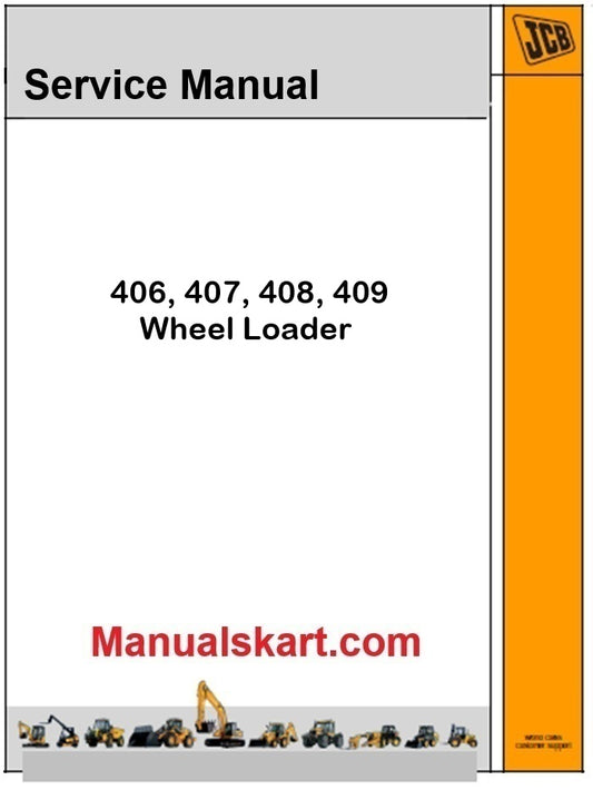 JCB 406, 407, 408, 409 Wheel Loader Pdf Repair Service Manual