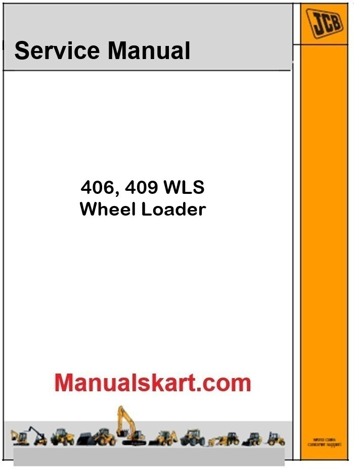 JCB 406, 409 WLS Wheel Loader Pdf Repair Service Manual
