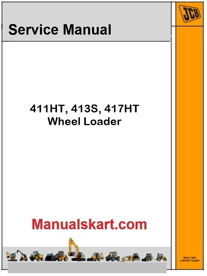JCB 411HT, 413S, 417HT Wheel Loader Repair Service Manual PDF T4F