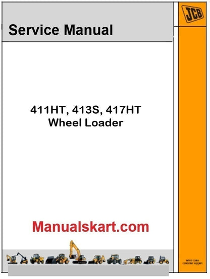JCB 411HT, 413S, 417HT Wheel Loader Repair Service Manual PDF T4F