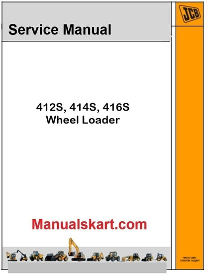 JCB 412S, 414S, 416S Wheel Loader Repair Service Manual PDF