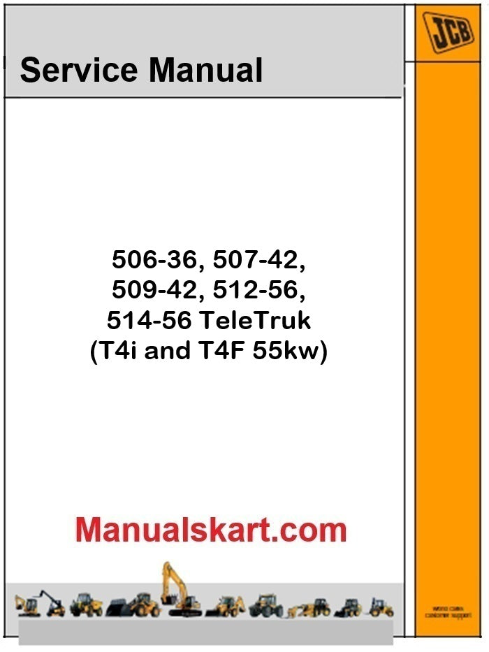 JCB 506-36, 507-42, 509-42, 512-56, 514-56 TeleTruk Pdf Repair Service Manual (T4i and T4F 55kw)