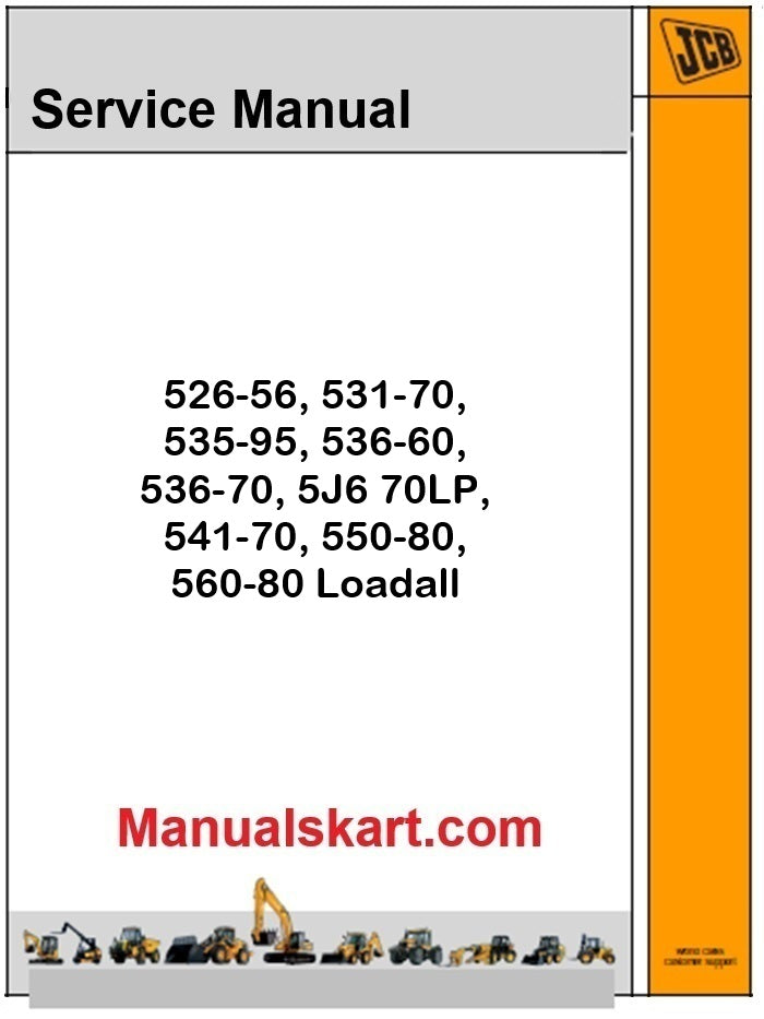 JCB 526-56, 531-70, 535-95, 536-60, 536-70, 5J6 70LP, 541-70, 550-80, 560-80 Loadall Pdf Repair Service Manual