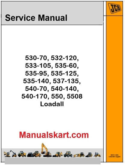 JCB 530-70, 532-120, 533-105, 535-60, 535-95, 535–125, 535-140, 537-135, 540-70, 540-140, 540-170, 550, 5508 Loadall Repair Service Manual PDF