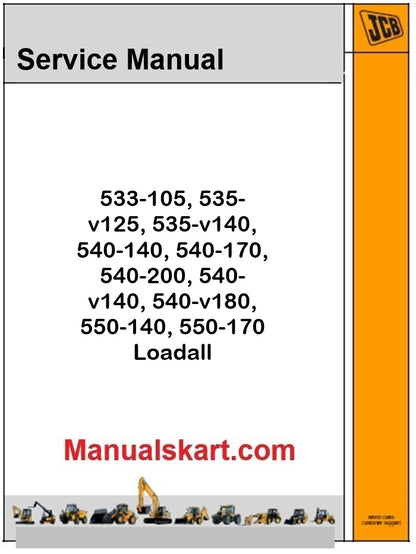JCB 533-105, 535-v125, 535-v140, 540-140, 540-170, 540-200, 540-v140, 540-v180, 550-140, 550-170 Loadall Repair Service Manual PDF