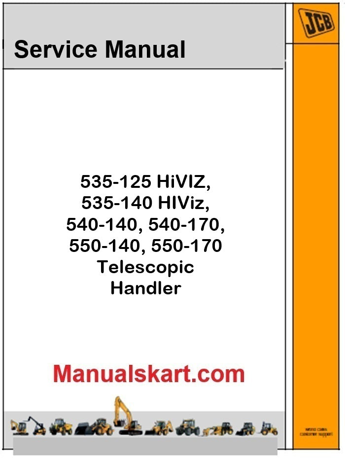 JCB 535-125 HiVIZ, 535-140 HIViz, 540-140, 540-170, 550-140, 550-170 Telescopic Handler Repair Service Manual PDF