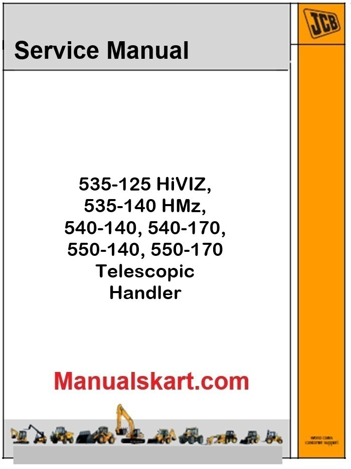 JCB 535-125 HiVIZ, 535-140 HMz, 540-140, 540-170, 550-140, 550-170 Telescopic Handler Repair Service Manual PDF