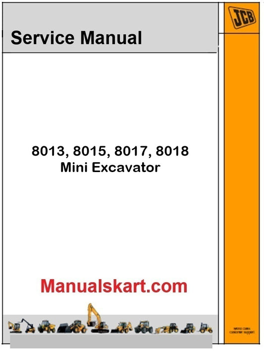 JCB 8013, 8015, 8017, 8018 Mini Excavator Repair Service Manual PDF