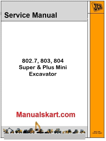 JCB 802.7, 803, 804 Super & Plus Mini Excavator Pdf Repair Service Manual