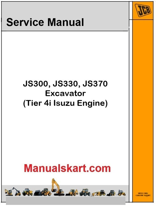 JCB JS300, 330, 370 Excavator Repair Service Manual PDF Tier 4i Isuzu Engine