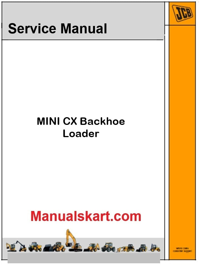 JCB MINI CX Backhoe Loader Repair Service Manual PDF