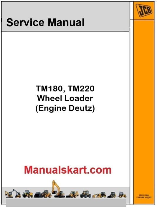 JCB TM180, TM220 Wheel Loader Repair Service Manual PDF [Engine Deutz]