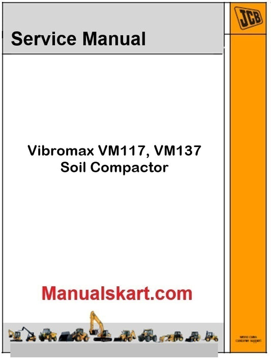 JCB Vibromax VM117, VM137 Soil Compactor Repair Service Manual PDF Tier 2
