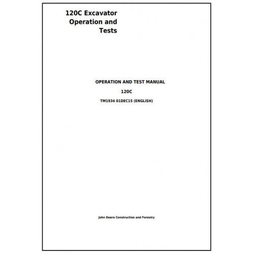 John Deere 120C Excavator Diagnostic, Operation and Tests Service Manual Pdf - TM1934