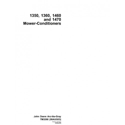 John Deere 1350, 1360, 1460, 1470 Mower-Conditioners Service Repair Technical Manual Pdf - TM3268 2