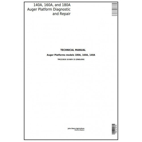 John Deere 140A, 160A, 180A Auger Platform Diagnostic and Repair Technical Manual Pdf TM121819