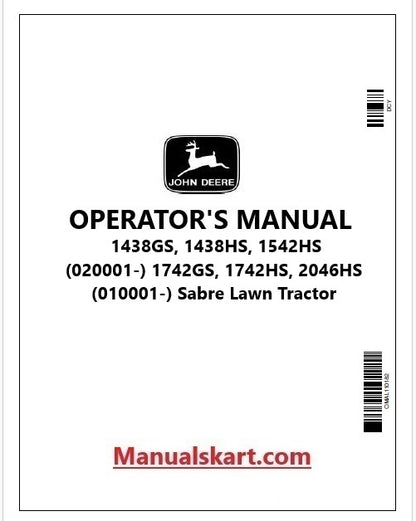 John Deere 1438GS, 1438HS, 1542HS 1742GS, 1742HS, 2046HS Sabre Lawn Tractor Pdf Operator's Manual OMGX10782