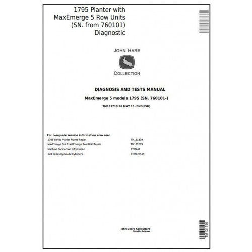 John Deere 1795 Planter with Maxemerge 5 Row Units Diagnostic and Test Manual Pdf - TM131719