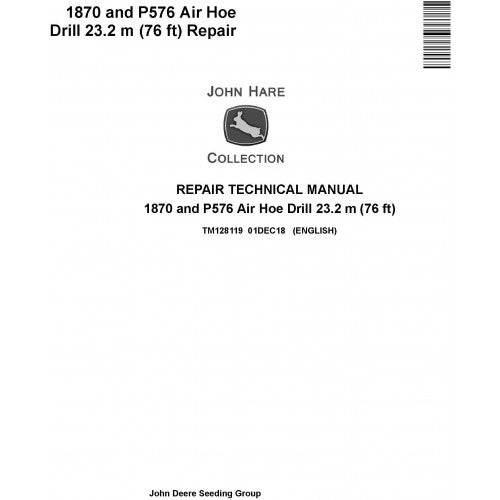 John Deere 1870 and P576 Air Hoe Drill 23.2 M Service Repair Technical Manual Pdf - TM128119