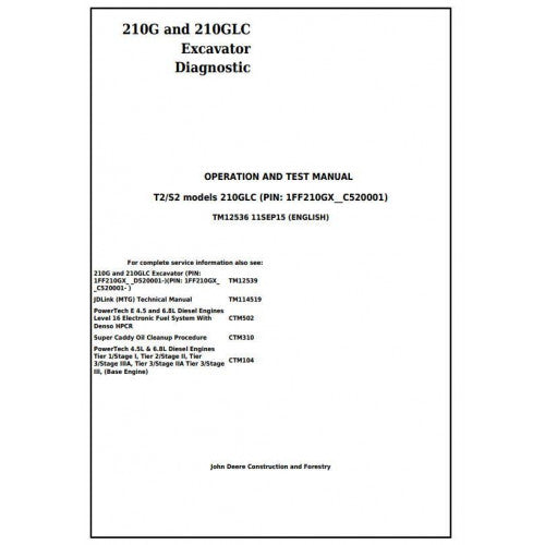 John Deere 210G, 210GLC (T2/S2) Excavator Diagnostic, Operation and Tests Service Manual Pdf - TM12536