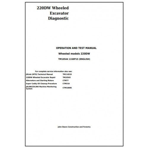 John Deere 220DW Wheeled Excavator Operation and Tests Technical Manual Pdf - TM10544 2