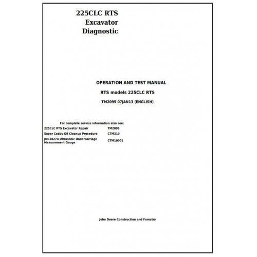 John Deere 225CLC RTS Excavator Diagnostic, Operation and Tests Service Manual Pdf - TM2095