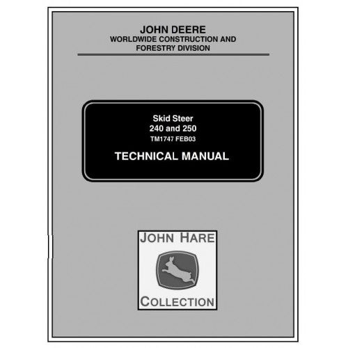 John Deere 240, 250 Skid Steer Loader Pdf Repair Service Technical Manual TM1747