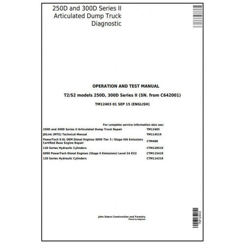 John Deere 250D, 300D Articulated Dump Truck Diagnostic, Operation and Tests Service Manual Pdf - TM12403