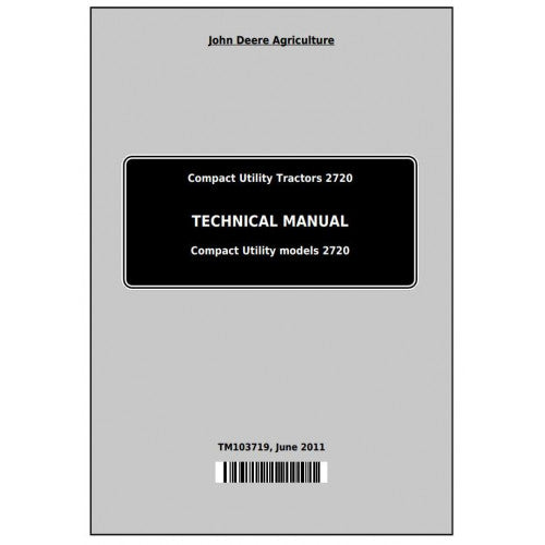 John Deere 2720 Compact Utility Tractor Service Repair Technical Manual Pdf - TM103719