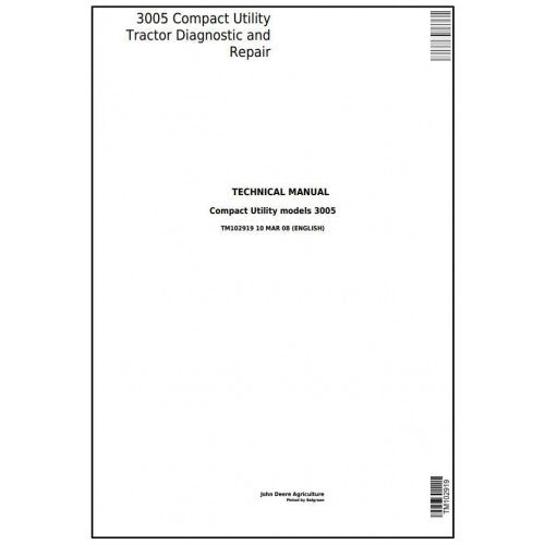 John Deere 3005 Compact Utility Tractors Diagnostic and Repair Technical Manual Pdf - TM102919