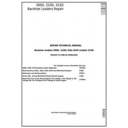 John Deere 300D, 310D Backhoe Loaders And 315D Side Shift Loader Service Repair Technical Manual TM1497 2