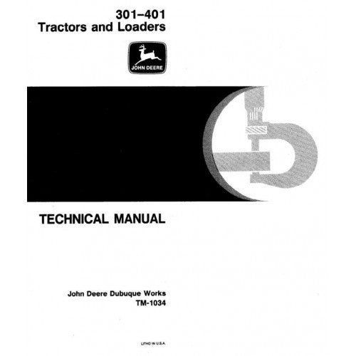 John Deere 301, 401 Utility Construction Tractor Pdf Repair Service Technical Manual TM1034