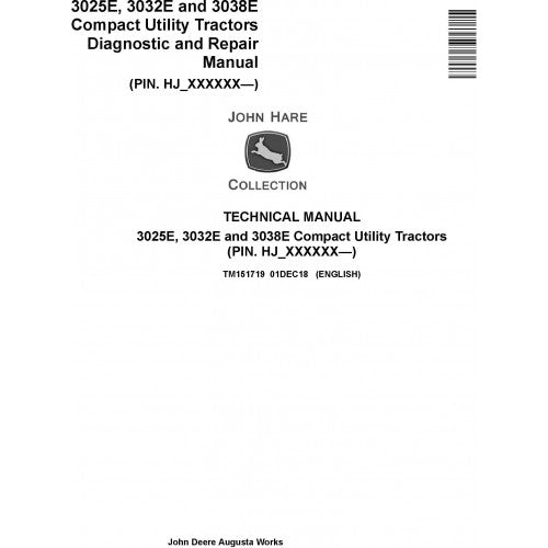 John Deere 3025E, 3032E, 3038E Compact Utility Tractors Diagnostic and Repair Technical Manual Pdf - TM151719