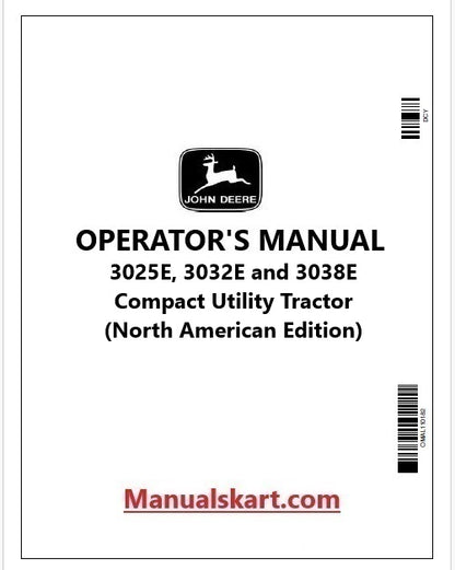 John Deere 3025E, 3032E and 3038E Compact Utility Tractor Pdf Operator's Manual OMLVU31846