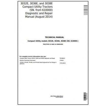 John Deere 3032E, 3036E, 3038E Tractors Diagnostic and Repair Technical Manual Pdf - TM127919