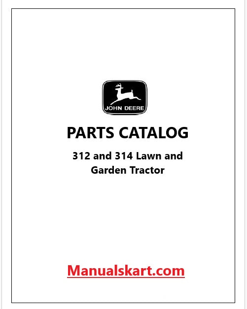 John Deere 312 and 314 Lawn and Garden Tractor Pdf Parts Catalog Manual PC1618