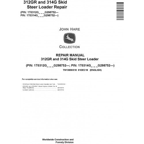 John Deere 312GR and 314G Skid Steer Loader Pdf Repair Service Technical Manual TM13859X19 2