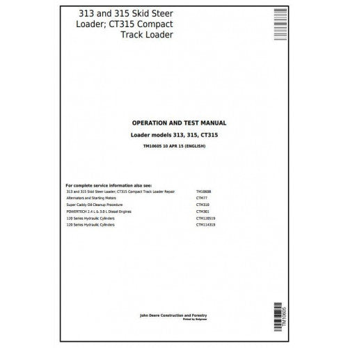 John Deere 313, 315 Skid Steer Loader and CT315 Compact Track Loader Diagnostic, Operation and Tests Service Manual Pdf - TM10605